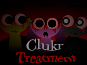 Sprunki Clukr Treatment