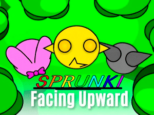 Sprunki Facing Upward