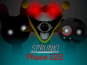 Sprunki Phase 222