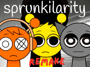 Sprunkilairity Remake